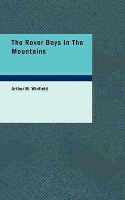 The Rover Boys in the Mountains