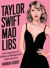 Blank Spaces: A Taylor Swift Mad Libs Experience