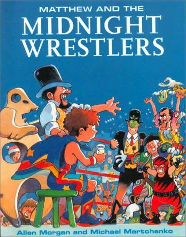 Matthew and the Midnight Wrestlers