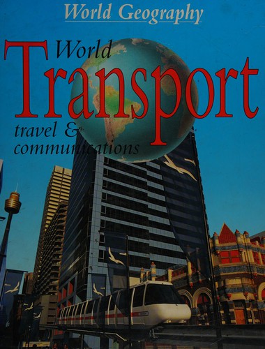 World Transport: Travel and Communications