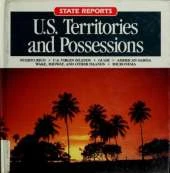 Territories and Possessions: Guam, Puerto Rico, U.S.Virgin Islands, American Samoa, North Mariana Islands