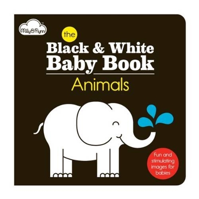 The Animals: Black & White Baby Book
