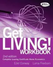 Get Living! Workbook: Complete Leaving Certificate Home Economics