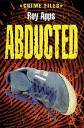 Crime Files: Abducted!
