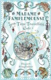 Madame Pamplemousse and the Time-Travelling Café