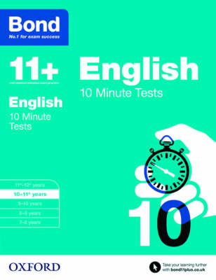 Bond 11+: English: 10 Minute Tests: 10-11+ years