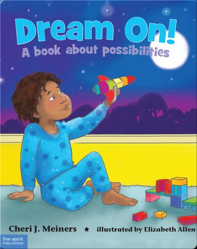 Dream on!: A Book About Possibilities