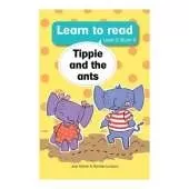 Learn to read (Level 2) 9: Tippie and the ants