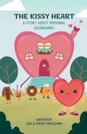 The Kissy Heart: A Story About Personal Boundaries