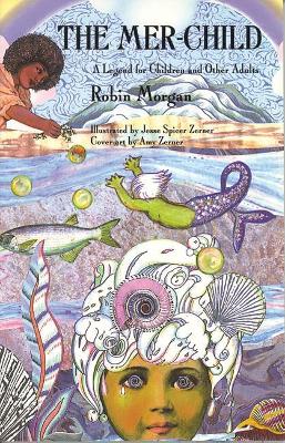 The Mer-child: A Legend for Children and Other Adults