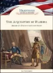 The Acquisition of Florida: America's Twenty-seventh State