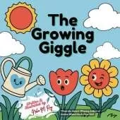 The Growing Giggle: A Fun STEM Story About Plants, Sunlight, and Growth for Curious Kids