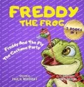 Freddy The Frog: Freddy And The Fly & The Costume Party - 2 Books in 1
