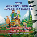 The Adventures of Patee and Maree: Journey Back Home to Balee
