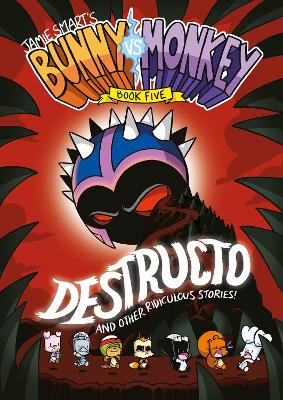 Bunny vs Monkey 5: Destructo