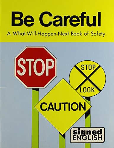 Be Careful