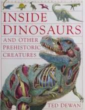 Inside Dinosaurs and Other Prehistoric Creatures