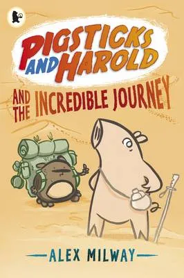 Pigsticks and Harold and the Incredible Journey
