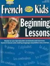 French for Kids Resource Book: Beginning Lessons