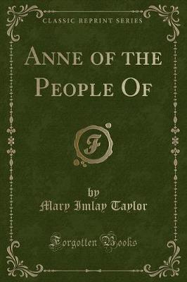 Anne of the People Of (Classic Reprint)