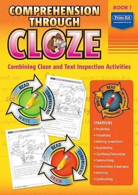 Comprehension Through Cloze Book 1: Combining Cloze and Text Inspection Activities