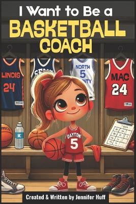 I Want to Be a Basketball Coach