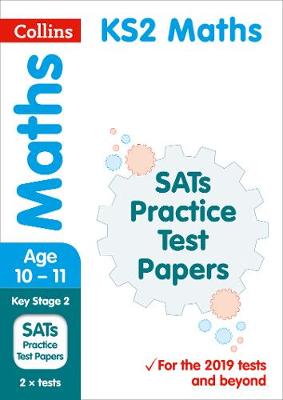 New KS2 Maths SATs Practice Papers: For the 2020 Tests