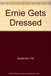 Ernie Gets Dressed