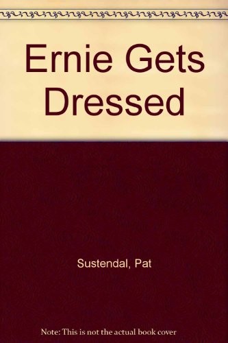 Ernie Gets Dressed