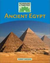 Technology in Times Past: Ancient Egypt