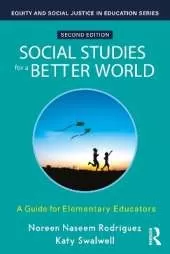 Social Studies for a Better World: A Guide for Elementary Educators