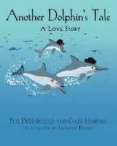 Another Dolphin's Tale, A Love Story