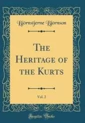 The Heritage of the Kurts, Vol. 2 (Classic Reprint)
