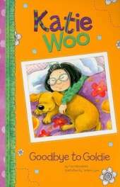 Katie Woo Goodbye to Goldie