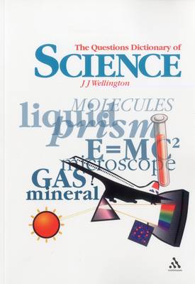 The Questions Dictionary of Science