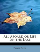All Aboard or Life on the Lake