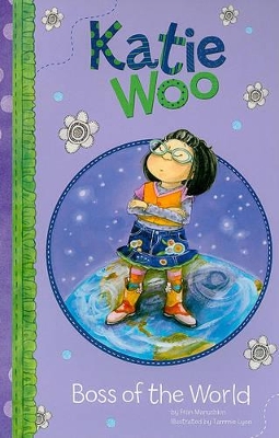 Katie Woo Boss of the World