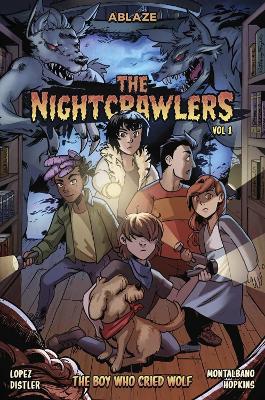 THE NIGHTCRAWLERS VOL. 1 - THE BOY WHO CRIED, WOLF