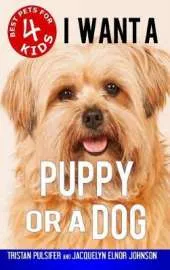 I Want a Puppy or a Dog