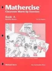 Mathercise Book A: Classroom Warm-Up Exercises