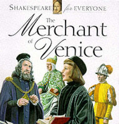 Merchant of Venice: Shakespeare for Everyone