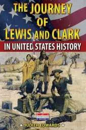 Journey of Lewis and Clark in United States History