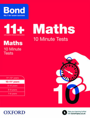 Bond 11+: Maths: 10 Minute Tests: 10-11+ years