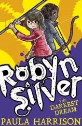 Robyn Silver: The Darkest Dream