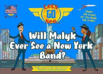 Will Malyk Ever See a New York Band?