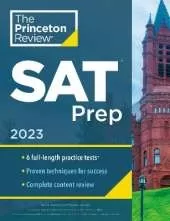 Princeton Review SAT Prep, 2023: 6 Practice Tests + Review & Techniques + Online Tools 