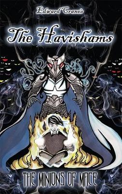 The Havishams - the Minions of Mace