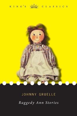 Raggedy Ann Stories (King's Classics)