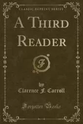 A Third Reader (Classic Reprint)