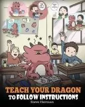 Teach Your Dragon to Follow Instructions: Help Your Dragon Follow Dire